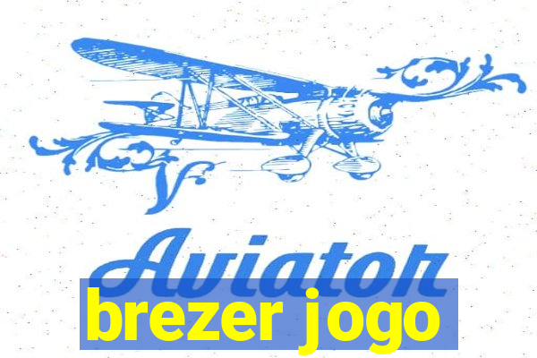 brezer jogo